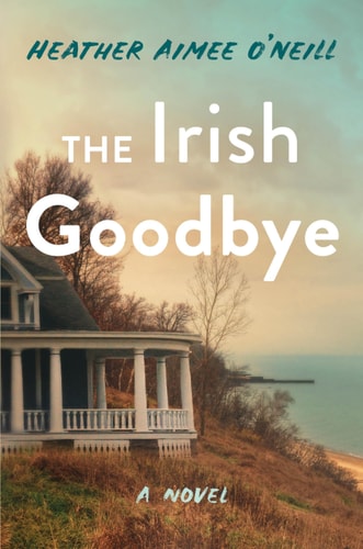 Book cover of 'The Irish Goodbye' with a house and ocean view.