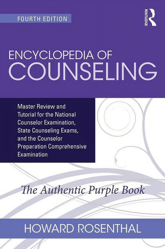 Encyclopedia of Counseling: Master Review and Tutorial for the National Counselor Examination, State Counseling Exams, and the Counselor Preparation Comprehensive Examination (Paperback)