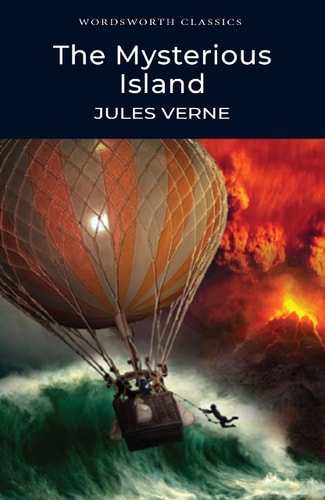 The Mysterious Island (Wordsworth Classics) by Jules Verne