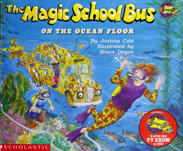 The Magic School Bus: On The Ocean Floor by Joanna Cole