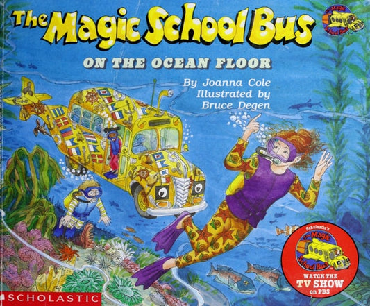 The Magic School Bus: On The Ocean Floor by Joanna Cole