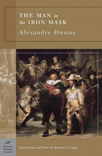 The Man in the Iron Mask: Barnes & Noble Classics | Alexandre Dumas