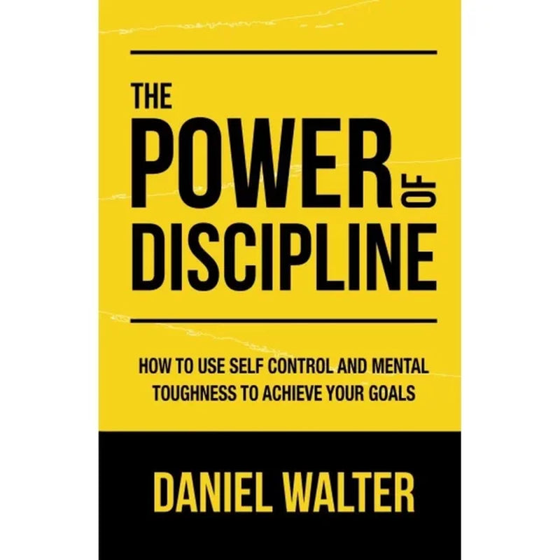 The Power of Discipline by Daniel Walter || Best Self-Improvement Book