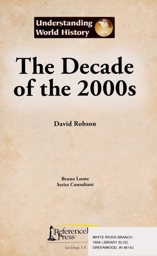 The Decade of the 2000s: Understanding World History | David Robson