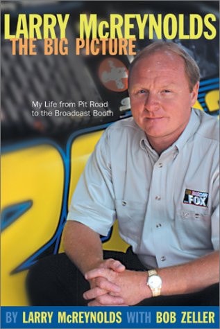Book cover of 'The Big Picture' by Larry McReynolds with a person sitting in front of a colorful background.