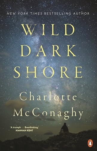 Wild Dark Shore by Charlotte McConaghy