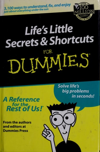 Life's Little Secrets & Shortcuts for Dummies Oxmoor House by Hungry Minds