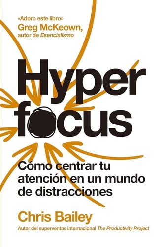 Hyperfocus: Spanish Edition by Chris Bailey