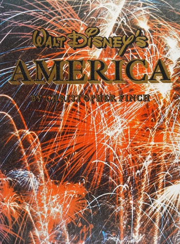 Walt Disney's America: A Picture Preview by Christopher Finch