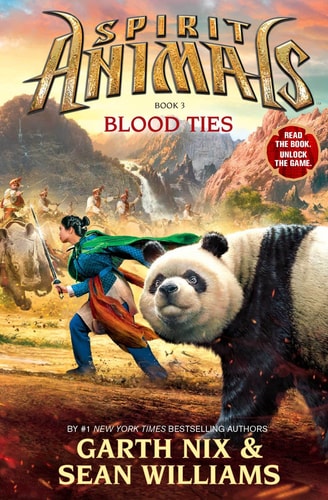 Blood Ties: Spirit Animals Book-3 by Garth Nix & Sean Williams