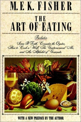 The Art of Eating | Mary Frances Kennedy Fisher