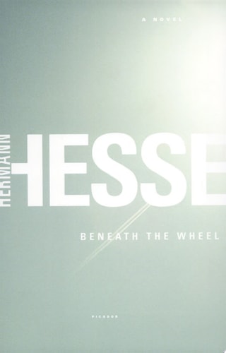 Beneath the Wheel A Novel