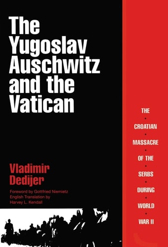 The Yugoslav Auschwitz and the Vatican | Vladimir Dedijer