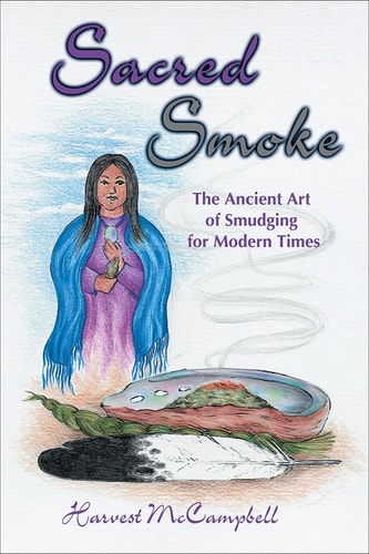 Book cover of 'Sacred Smoke' with a illustration of a person holding sage and a title in purple text.