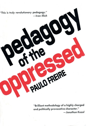 Pedagogy of the Oppressed by Paulo Freire
