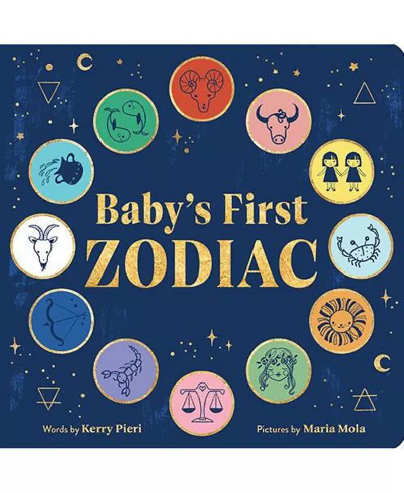 Baby'S First Zodiac by Kerry Pieri