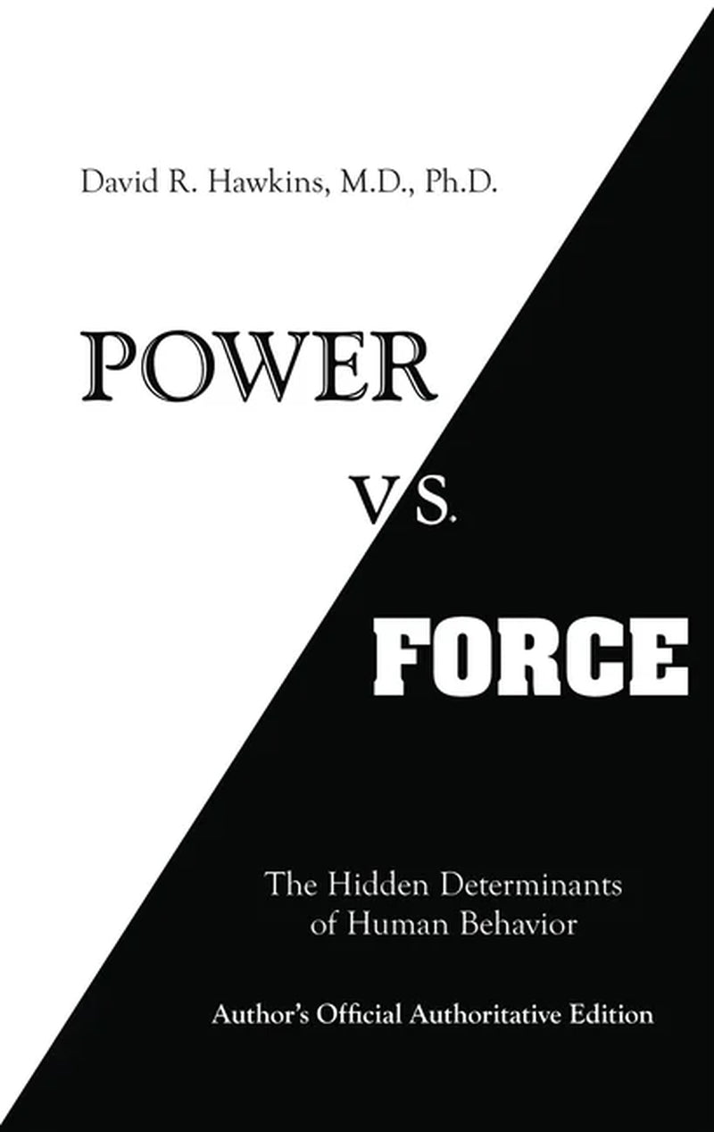 Power Vs. Force by David R. Hawkins, M.D., Ph.D. || Powerful Read