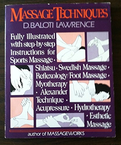 Massage Techniques by Lawrence D. Baloti