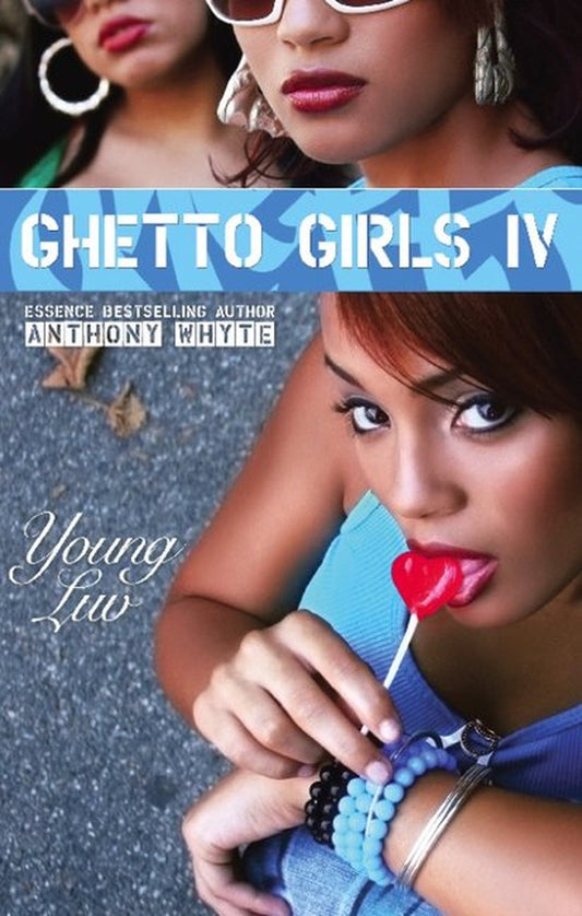 Ghetto Girls IV: Young Love (Paperback)
