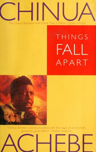 Things Fall Apart by Chinua Achebe