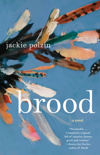 Brood: A Novel | Jackie Polzin