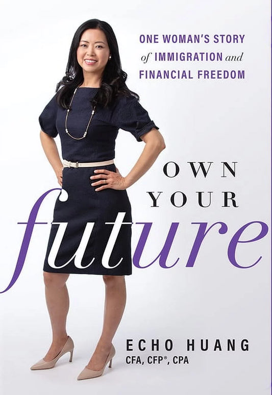 Own Your Future: One Woman’s Story of Immigration and Financial Freedom (Hardcover)
