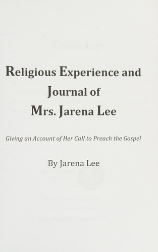 Religious Experience and Journal of Mrs. Jarena Lee, Giving an Account of Her Call to Preach the Gospel