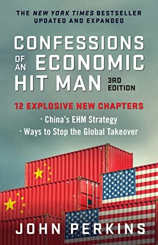Confessions of an Economic Hit Man by John Perkins