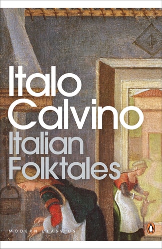 Italian Folktales (Penguin Modern Classics) by Italo Calvino
