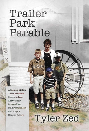 Trailer Park Parable | Tyler Zed
