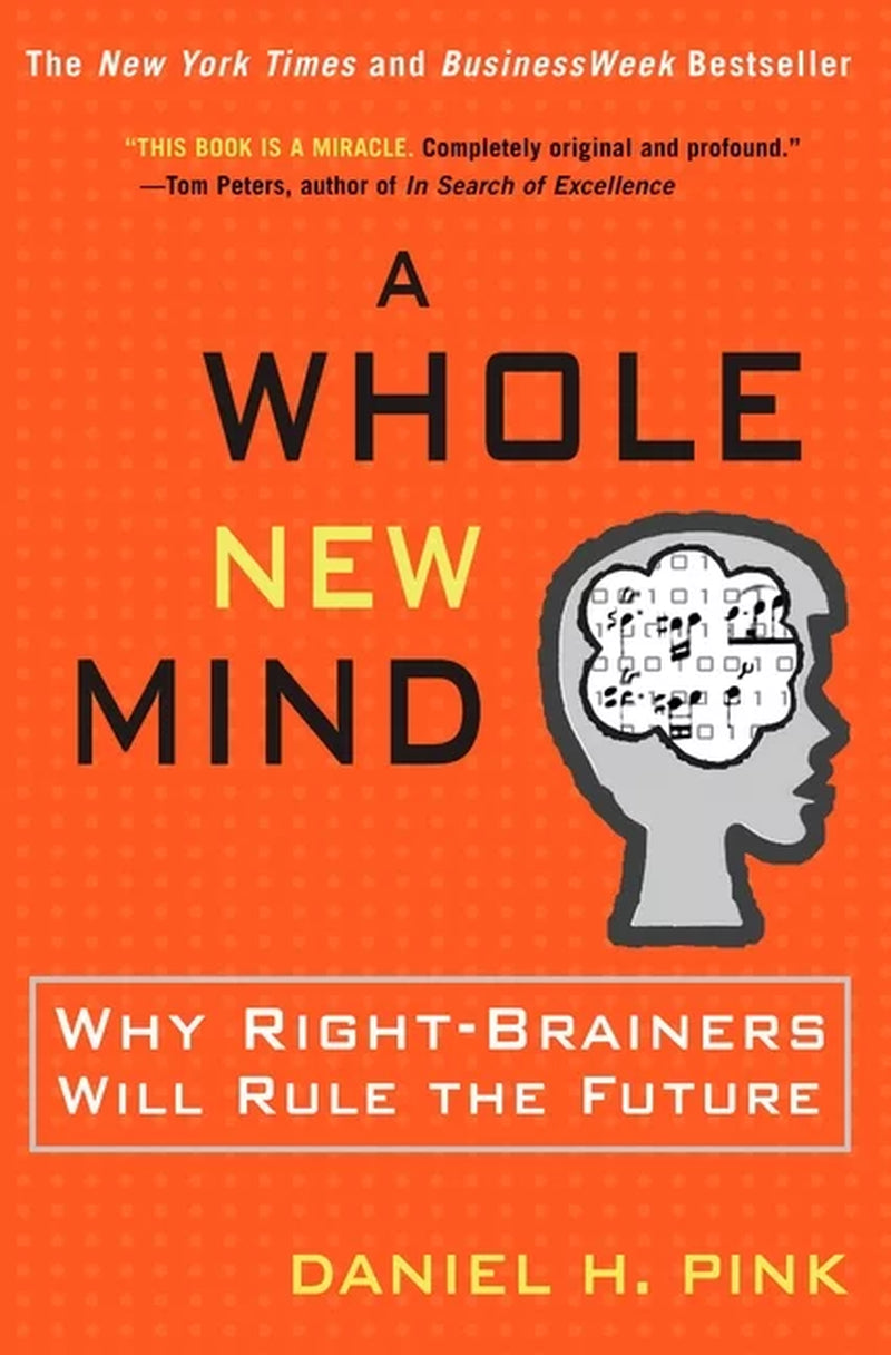 A Whole New Mind by Daniel H. Pink || Popular Scientific Study