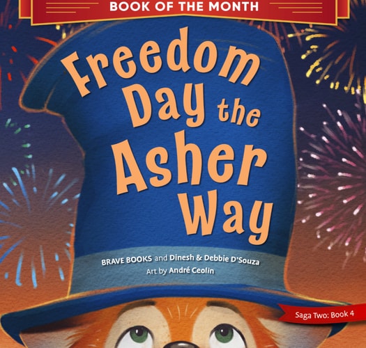Freedom Day the Asher Way by Dinesh & Debbie D'Souza & Andre Ceolin