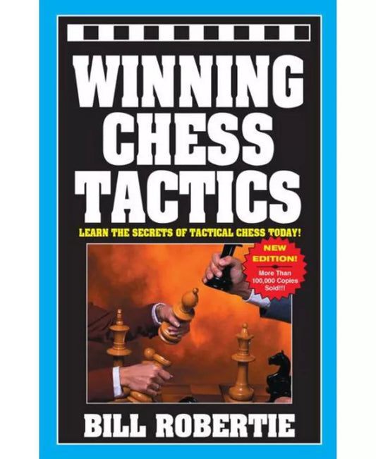 Winning Chess Tactics by Bill Robertie