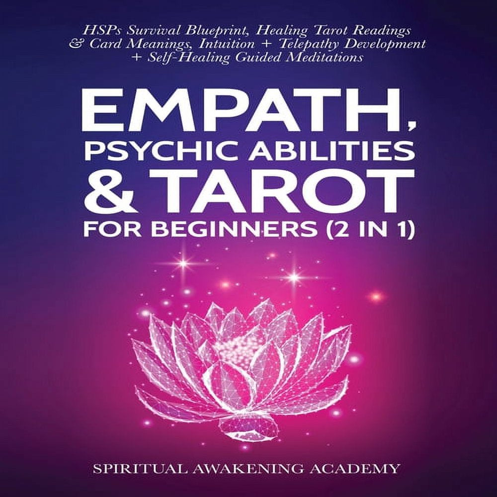 Empath, Psychic Abilities & Tarot for Beginners (2 in 1)