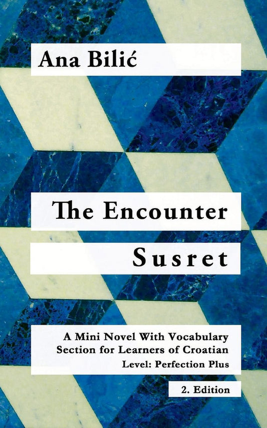 Croatian Made Easy: The Encounter / Susret (Paperback)