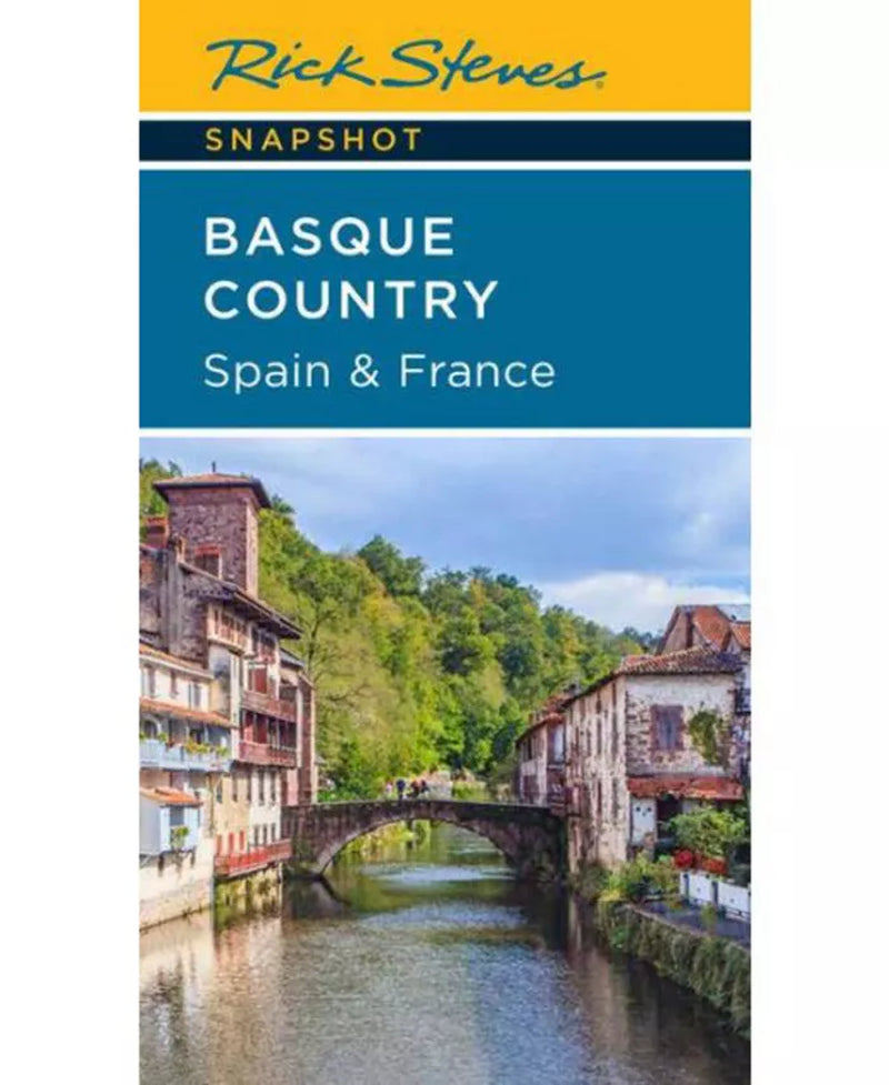 Rick Steves Snapshot Basque Country: Spain & France by Rick Steves