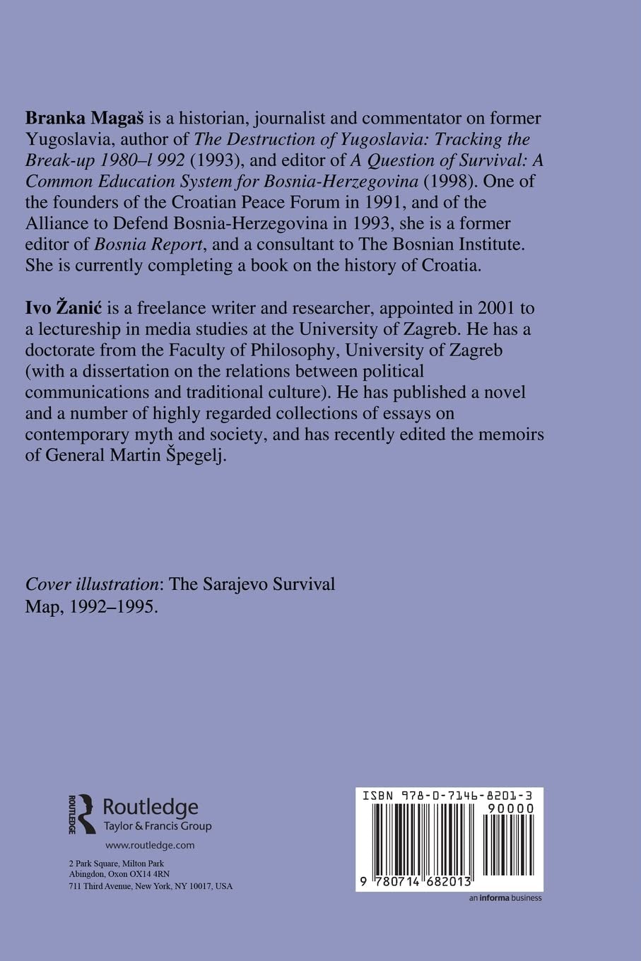 The War in Croatia and Bosnia-Herzegovina by Branka Magaš & Ivo Žanić