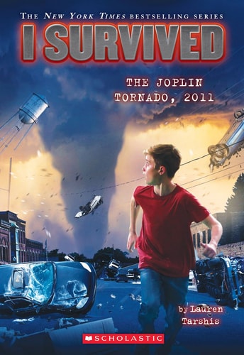 I Survived the Joplin Tornado, 2011 (I Survived #12) by Lauren Tarshis