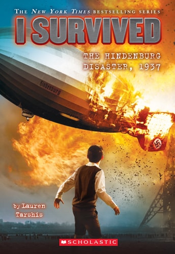 I Survived the Hindenburg Disaster, 1937 (I Survived #13) by Lauren Tarshis