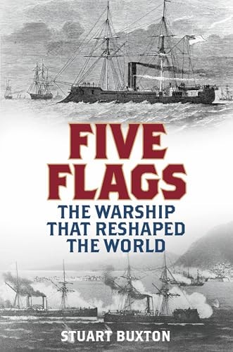 Book cover of 'Five Flags: The Warship That Reshaped the World' with ships and text.