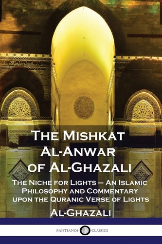 Book cover of 'The Mishkat Al-Anwar of Al-Ghazali' with architectural design elements.