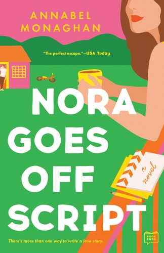 Nora Goes Off Script | Annabel Monaghan