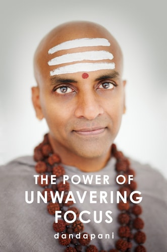 The Power of Unwavering Focus | Dandapani