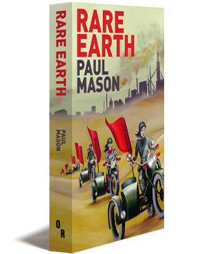 Rare Earth by Paul Mason