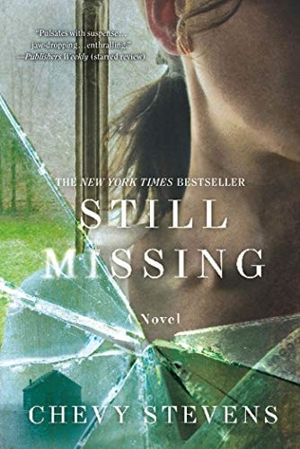Still Missing A Novel by Chevy Stevens