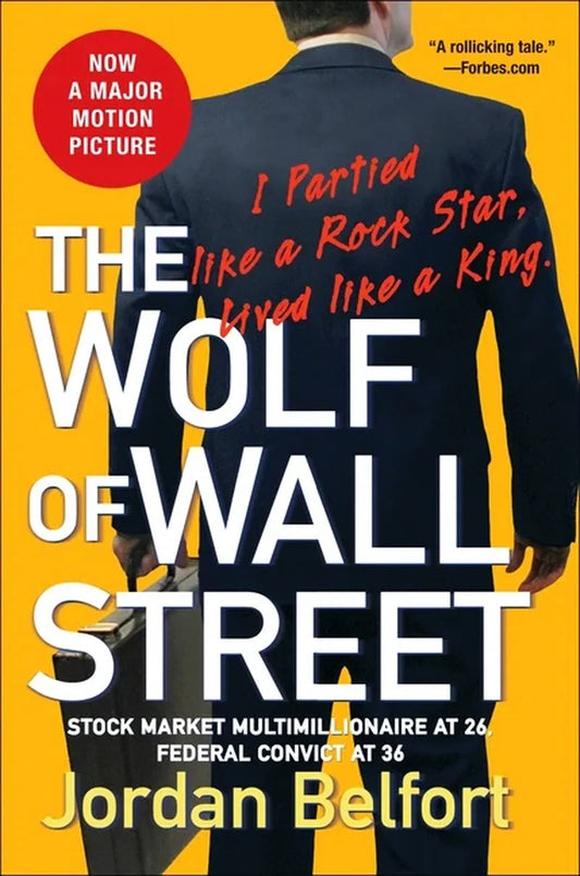 The Wolf of Wall Street by Jordan Belfort