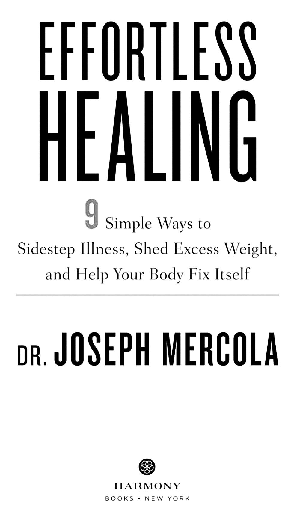 Effortless Healing by Dr. Joseph Mercola || Popular Health & Wellness