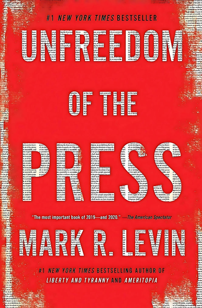 Unfreedom of the Press By Mark R. Levin || Media-Journalism Bestseller