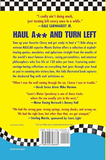 Haul A** and Turn Left: The Wit and Wisdom of NASCAR by Monte Dutton