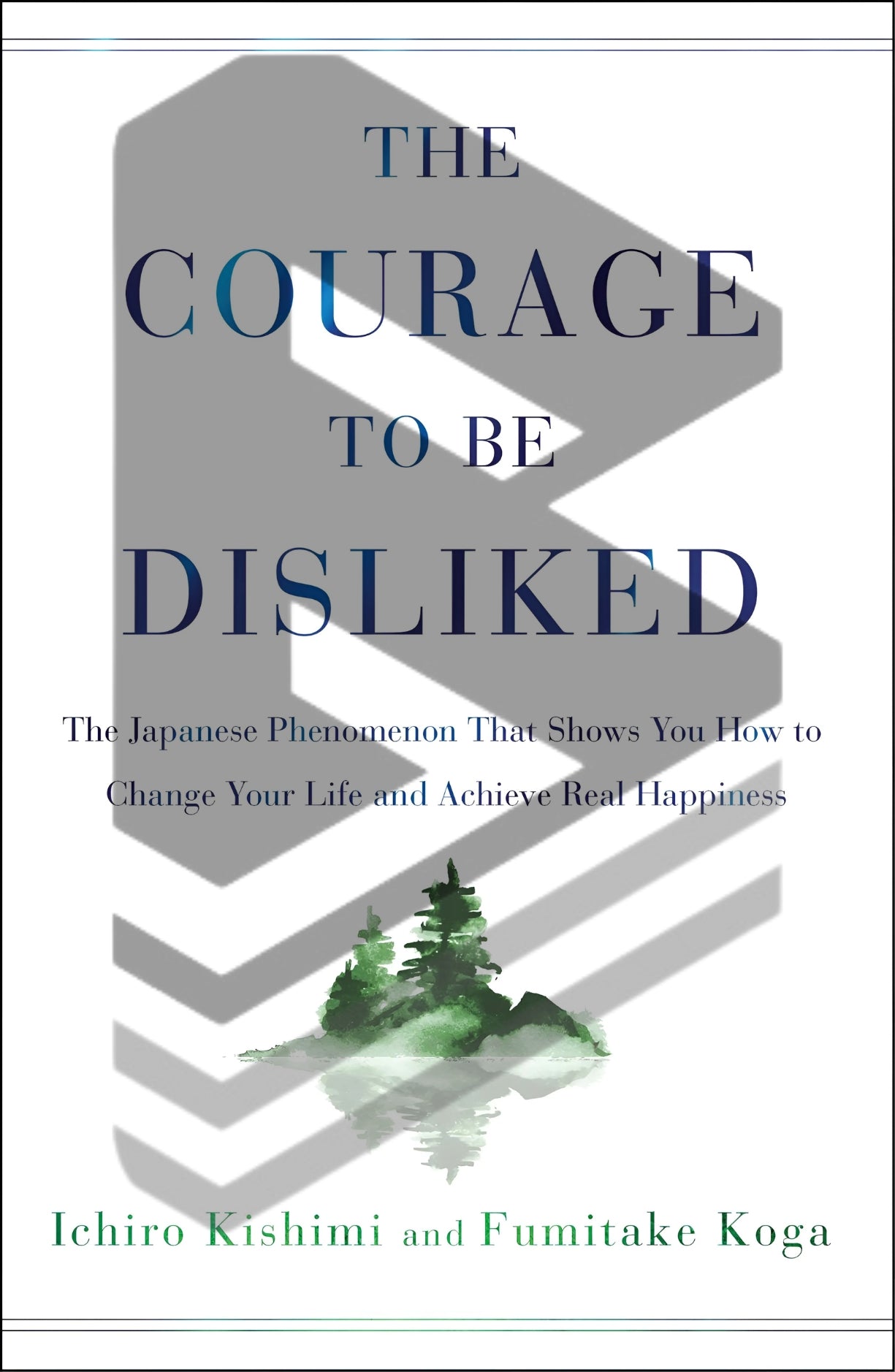 The Courage to Be Disliked: The Japanese Phenomenon -AND- Best-Seller